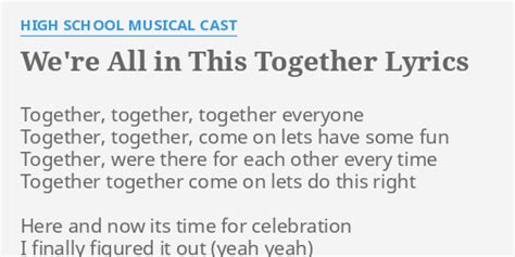 lyrics we're in this together|together everyone high school musical.